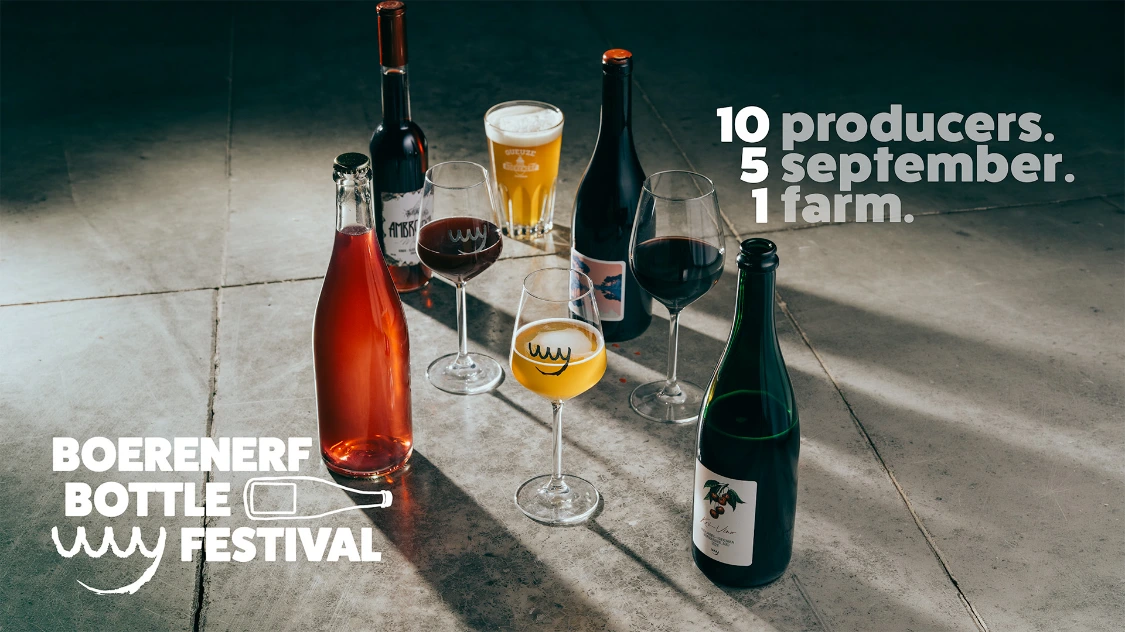Boerenerf Bottle Festival - Samenkomst van 10 ambachtelijke producenten van lambiek(bier), natuurwijnen en ciders.